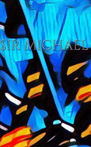 Sir Michal Art Journal, Huhn Sir Michael Huhn Michael