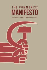 The Communist Manifesto, Marx Karl
