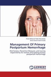 Management Of Primary Postpartum Hemorrhage, Mohamed Nabil Aboushady Reda