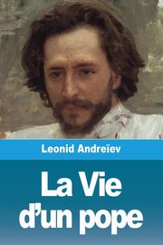 La Vie d'un pope, Andriev Leonid