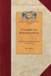 Novanglus and Massachusettensis, John Adams