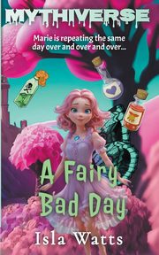 A Fairy Bad Day, Watts Isla