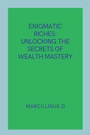 Enigmatic Riches, O Marcillinus