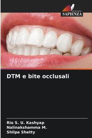 DTM e bite occlusali, Kashyap Rio S. U.