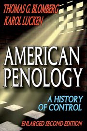 American Penology, Blomberg Thomas G.