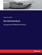 Das Schreinerbuch, Krauth Theodor