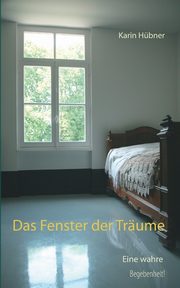 Das Fenster der Trume, Hbner Karin
