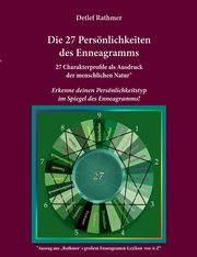 Die 27 Persnlichkeiten des Enneagramms, Rathmer Detlef