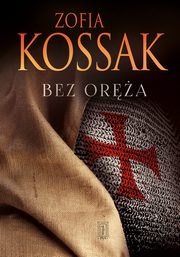 ksiazka tytu: Bez ora autor: Kossak Zofia