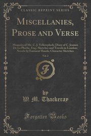 ksiazka tytu: Miscellanies, Prose and Verse, Vol. 2 autor: Thackeray W. M.