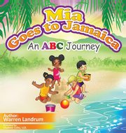 ksiazka tytu: Mia Goes to Jamaica autor: Landrum Warren
