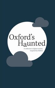 Oxford's Haunted, 