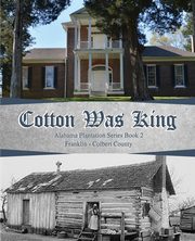 Cotton Was King, Walker Rickey Butch