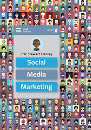 Social Media Marketing, Harvey Eric Stewart