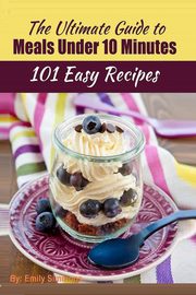 101 Delicious Quick and Easy Recipes, Simmons Emily