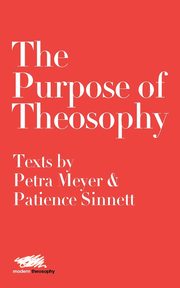 The Purpose of Theosophy, Meyer Petra