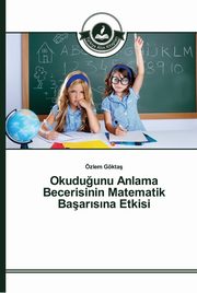 Okudu?unu Anlama Becerisinin Matematik Baar?s?na Etkisi, Gkta zlem