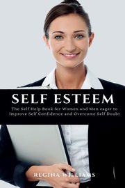 ksiazka tytu: Self Esteem autor: Williams Regina
