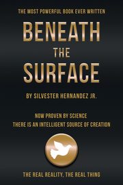 Beneath the Surface, Hernandez Jr. Silvester
