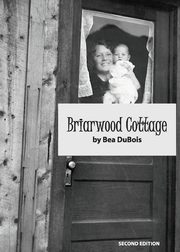 Briarwood Cottage, Dubois Bea