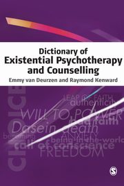 Dictionary of Existential Psychotherapy and Counselling, van Deurzen Emmy