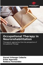Occupational Therapy in Neurorehabilitation, Urteaga Ceberio Garazi