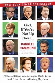 God, If You're Not Up There..., Hammond Darrell