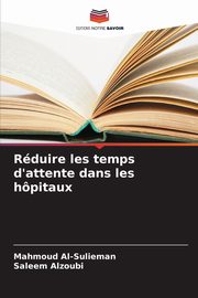 Rduire les temps d'attente dans les hpitaux, Al-Sulieman Mahmoud