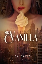 Mr. Vanilla, Davis Lisa
