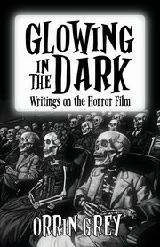 Glowing in the Dark, Grey Orrin