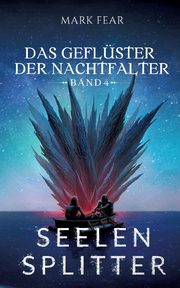 Das Geflster der Nachtfalter, Fear Mark