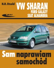 ksiazka tytu: Volkswagen Sharan Ford Galaxy Seat Alhambra autor: Etzold Hans-Rudiger