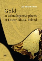 Gold in technologenous placers of Lower Silesia, Poland, Wierchowiec Jan
