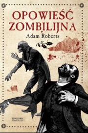 ksiazka tytu: Opowie zombilijna autor: Roberts Adam