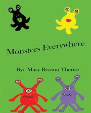 ksiazka tytu: Monsters Everywhere autor: Theriot Mary Reason