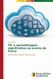 TIC e aprendizagem significativa no ensino de Fsica, Uibson Jos