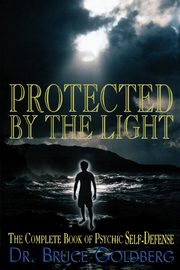 Protected By The Light, Goldberg Bruce