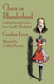 Clara in Blunderland, Lewis Caroline