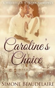 Caroline's Choice, Beaudelaire Simone