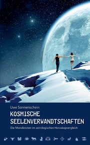 Kosmische Seelenverwandtschaften, Sonnenschein Uwe