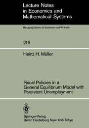 Fiscal Policies in a General Equilibrium Model with Persistent Unemployment, Mller H.H.