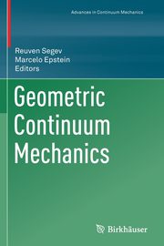 Geometric Continuum Mechanics, 