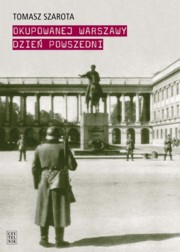 ksiazka tytu: Okupowanej Warszawy dzie powszedni autor: Szarota Tomasz