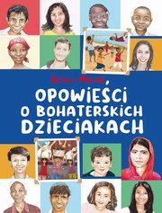ksiazka tytu: Opowieci o bohaterskich dzieciakach autor: Maciak Artur