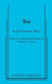 Tru, Allen Jay Presson