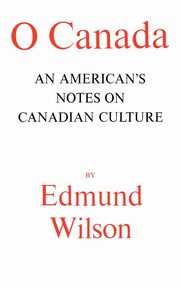 O Canada, Wilson Edmund