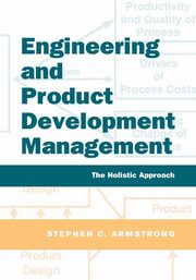 Engineering and Product Development Management, Armstrong Stephen