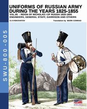 Uniforms of Russian army during the years 1825-1855 vol. 05, Viskovatov Aleksandr Vasilevich