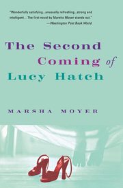 The Second Coming of Lucy Hatch, Moyer Marsha