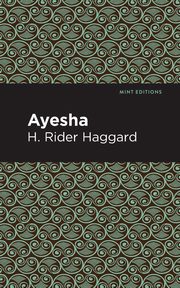 Ayesha, Haggard H. Rider